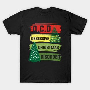 Obsessive Christmas Disorder T-Shirt